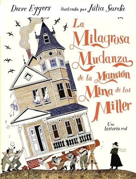 La milagrosa mudanza de la mansión mina de los Miller 'Una historia real'