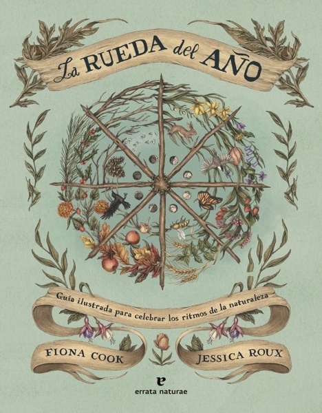 La rueda del año 'Guía ilustrada para celebrar los ritmos de la naturaleza'