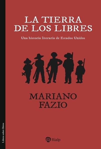La tierra de los libres 'Una historia literaria de Estados Unidos'