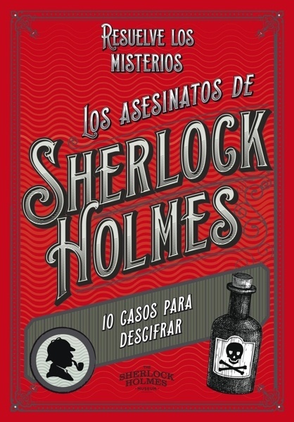 Los asesinatos de Sherlock Holmes '10 casos para descifrar'