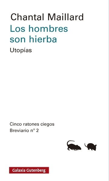 Los hombres son hierba 'Utopías. Breviario n.º 2'
