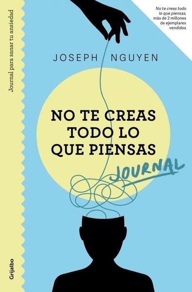 Journal. No te creas todo lo que piensas 'Journal para sanar tu ansiedad'
