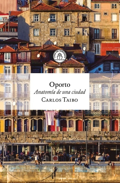 Oporto 'Anatomía de una ciudad'
