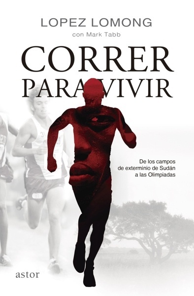 Correr para vivir 'De los campos de Sudán a las Olimpiadas'