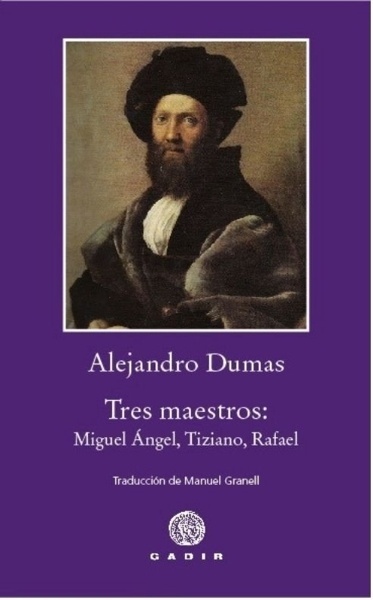 Tres maestros 'Miguel Ángel, Tiziano, Rafael'