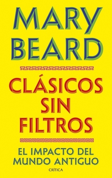 Clásicos sin filtros 'El impacto del mundo antiguo'