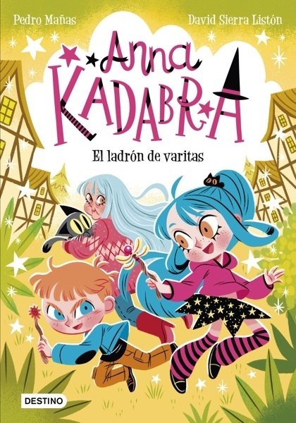 Anna Kadabra 18. El ladrón de varitas 'P'