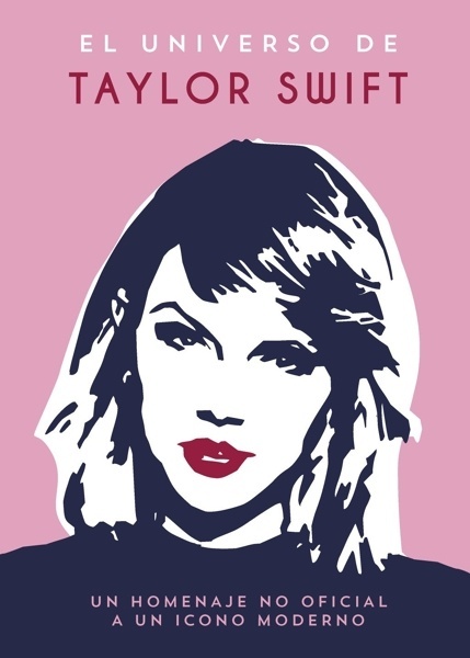 El Universo de Taylor Swift 'Un homenaje no oficial a un icono moderno'