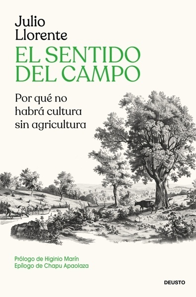 El sentido del campo 'Por qué no habrá cultura sin agricultura'