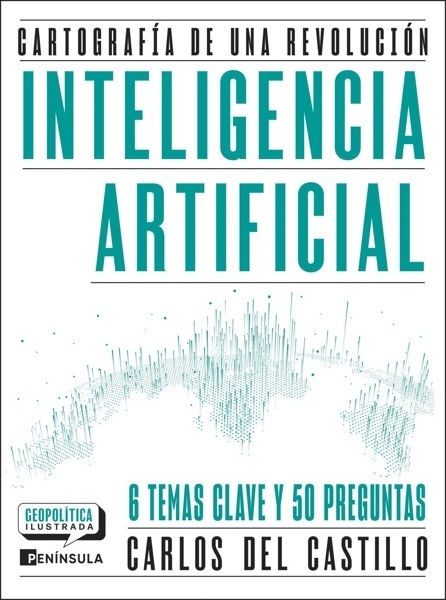 Inteligencia artificial. Cartografía de una revolución 'CA'