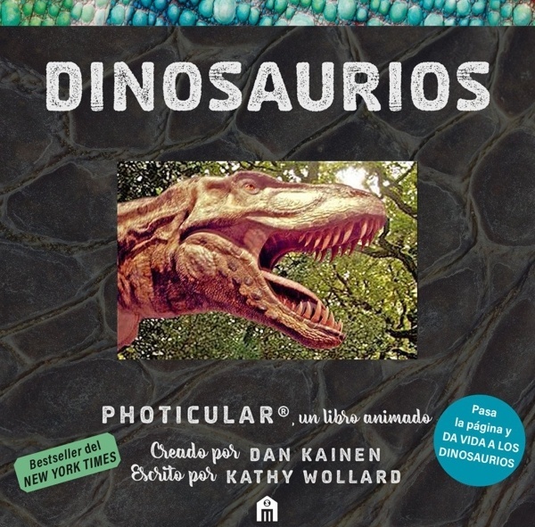 Dinosaurios: Un libro animado en Photicular 'UN LIBRO ANIMADO EN PHOTICULAR'