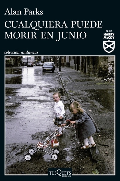 Cualquiera puede morir en junio (Serie Harry McCoy 6) 'SERIE HARRY MCCOY 6'