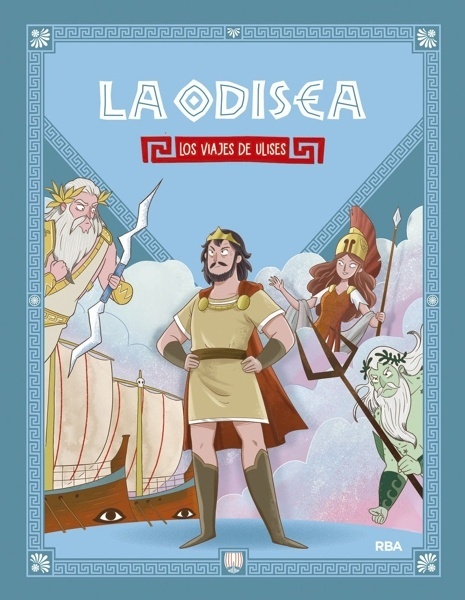 La Odisea. Los viajes de Ulises 'Una historia épica para los más pequeños'
