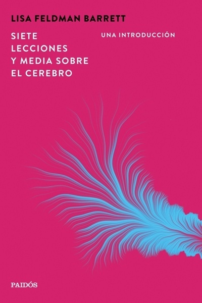 Siete lecciones y media sobre el cerebro 'Una introducción'