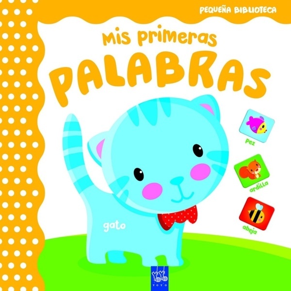 Pequeña biblioteca. Mis primeras palabras