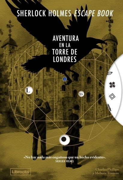 Sherlock Holmes Escape Book. Aventura en la Torre de Londres 'AVENTURA EN LA TORRE DE LONDRES'