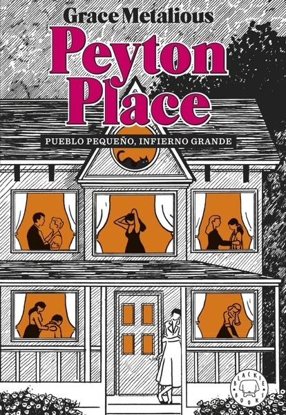 Peyton Place. Nueva edición. 'Pueblo pequeño, infierno grande'