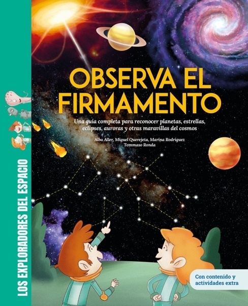 Observa el firmamento   Una guía completa para reconocer planetas, estrellas, eclipses, auroras y otras maravill 'Libro infantil con juegos, pasatiempos y actividades extra   Los exploradores del espacio   Shackleton Kids'