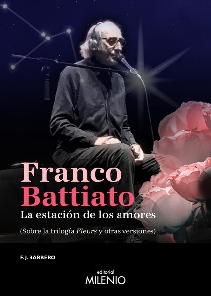 Franco Battiato 'La estación de los amores (Sobre la trilogía Fleurs y otras versiones)'