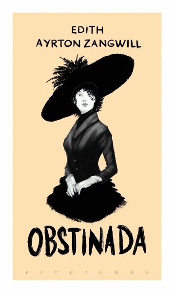 Obstinada 'Una novela histórica sobre el sufragismo y la lucha por los derechos de la mujer en el siglo XX'