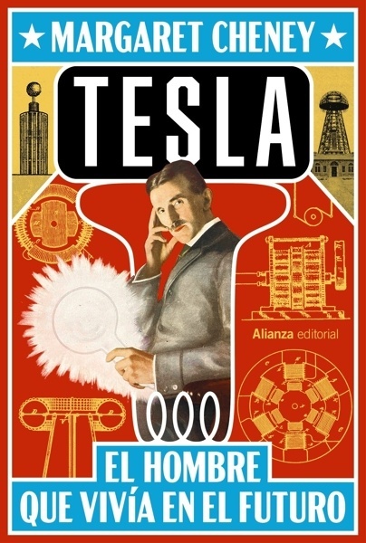 Tesla 'El hombre que vivía en el futuro'