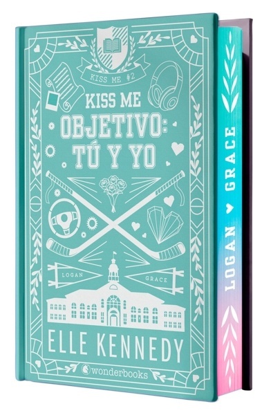 Objetivo: tú y yo (Kiss Me 2 - Off Campus 2) - Edición especial en tapa dura con cantos pintados 'El libro que ha inspirado la serie Off Campus de Prime Video'