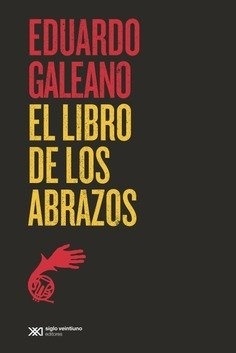EL LIBRO DE LOS ABRAZOS 'SIGLO XXI. AKAL'