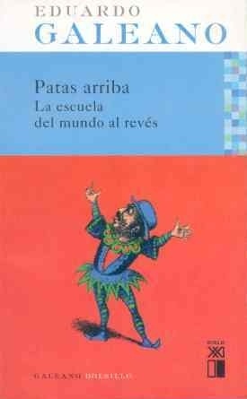 Patas arriba 'La escuela del mundo al revés'