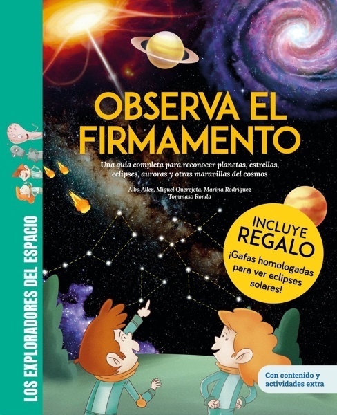 Observa el firmamento / ¡CON GAFAS PARA EL ECLIPSE SOLAR DE REGALO! Una guía completa para reconocer planetas, e 'Libro infantil con juegos, pasatiempos y actividades extra / Los exploradores del espacio / Shackleton Kids'