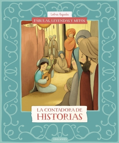 Fábulas, leyendas y mitos : La contadora de historias 'FÁBULAS, LEYENDAS Y MITOS : LETRA LIGADA'
