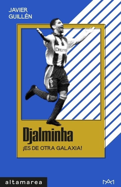 Djalminha '¡Es de otra galaxia!'