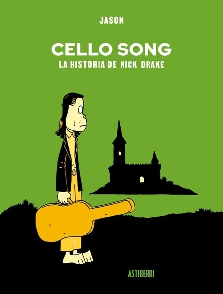 Cello Song. La historia de Nick Drake 'HISTORIA DE NICK DRAKE, LA'