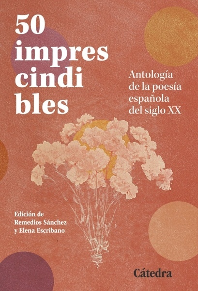 50 imprescindibles 'Antología de la poesía española del siglo XX'