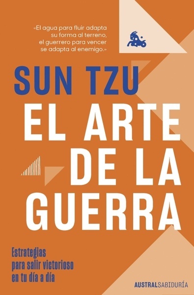 El arte de la guerra 'Estrategias para salir victorioso en tu día a día'