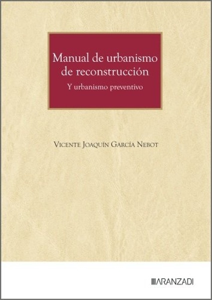 Manual de urbanismo de reconstrucción 'Y urbanismo preventivo'