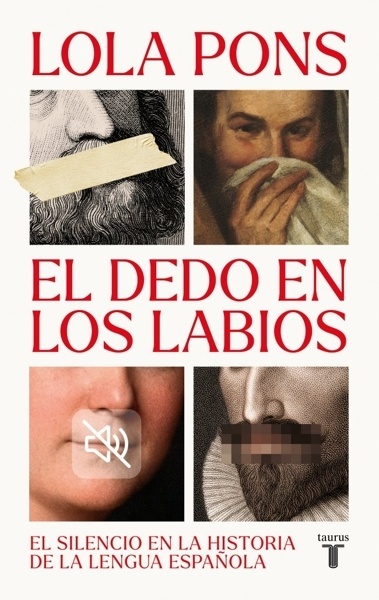 El dedo en los labios 'El silencio en la historia de la lengua española'
