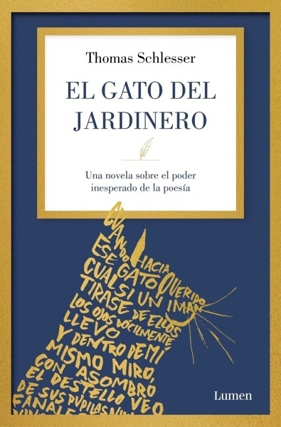 El gato del jardinero 'UNA NOVELA SOBRE EL PODER INESPERADO DE LA POESÍA'