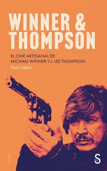 Winner and Thompson 'El cine artesanal de Michael Winner y J. Lee Thompson'