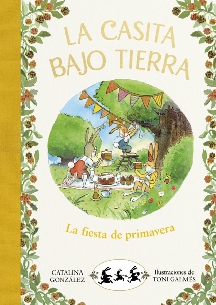 La casita bajo tierra 2 - La fiesta de primavera 'LA CASITA BAJO TIERRA'