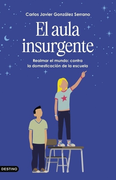 El aula insurgente 'Realmar el mundo: contra la domesticación de la escuela'