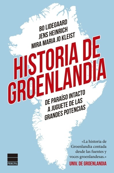 Historia de Groenlandia 'De paraíso intacto a juguete de las grandes potencias'