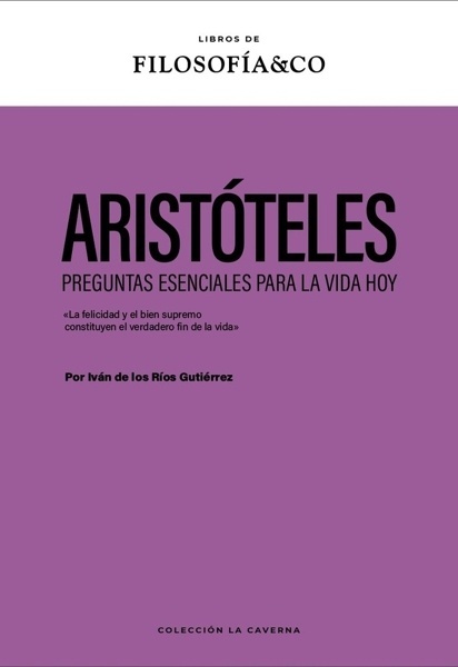 Aristóteles 'Preguntas esenciales para hoy'