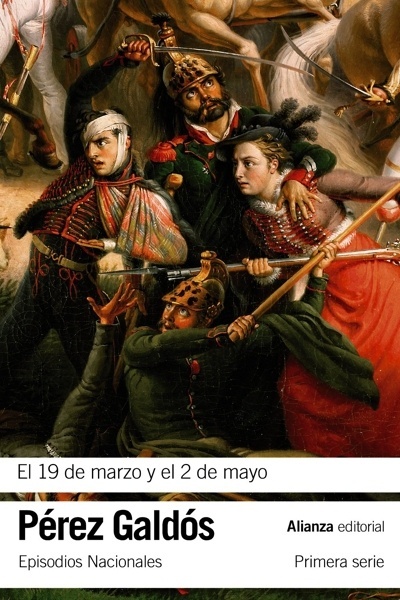 El 19 de marzo y el 2 de mayo 'Episodios Nacionales, 3 / Primera serie'