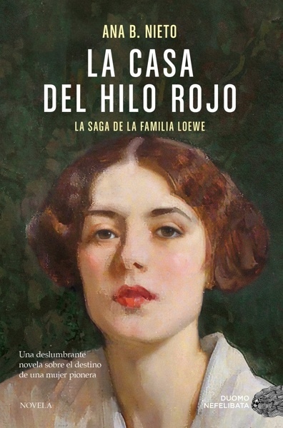La casa del hilo rojo 'La saga de la familia Loewe'