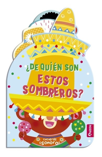 Cucutrás sonoros. ¿De quién son estos sombreros? - Libro de sonidos y lengüetas