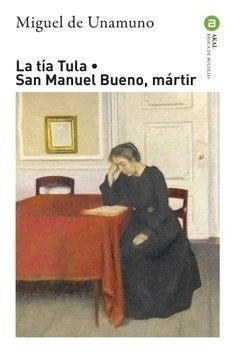 La tía Tula / San Manuel Bueno, mártir