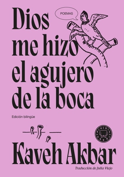 Dios me hizo el agujero de la boca 'Edición bilingüe'