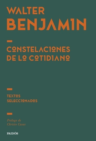 Constelaciones de lo cotidiano 'Textos seleccionados'
