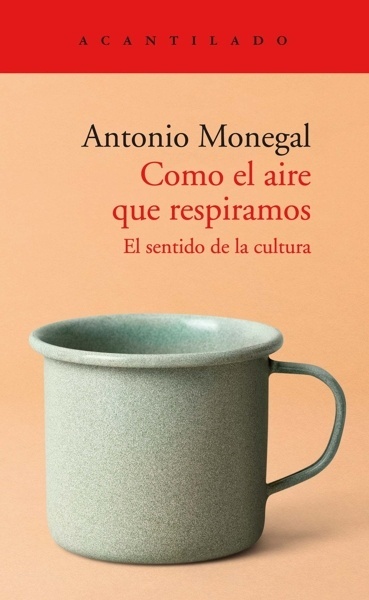 Como el aire que respiramos 'El sentido de la cultura'