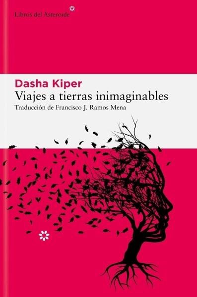 Viajes a tierras inimaginables 'Historias sobre demencia, cuidadores y el funcionamiento de la mente'